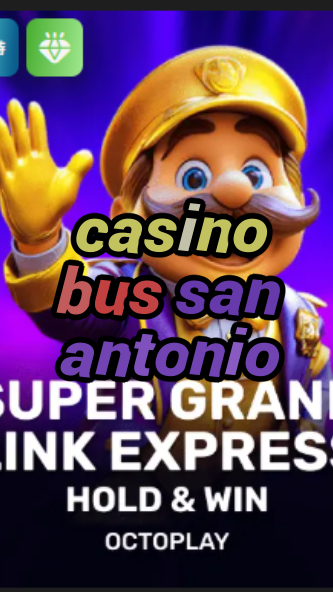 casino bus san antonio-w4cy2mdjlx2bf.com