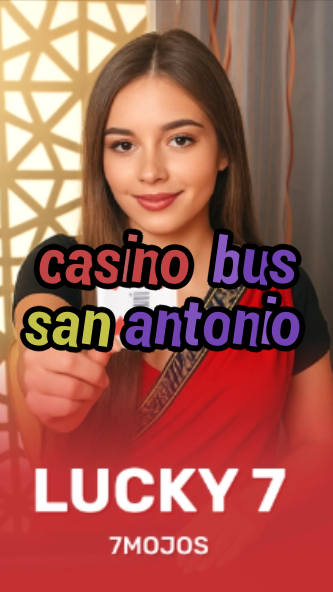 casino bus san antonio-w4cy2mdjlx2bf.com